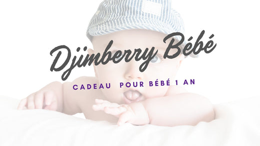 cadeau bébé 1 an